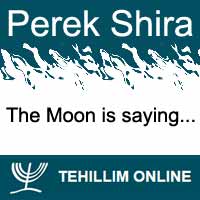 Perek Shira : The Moon is saying