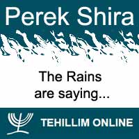 Perek Shira : The Rains are saying